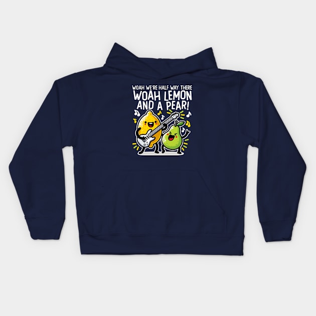 Half Way There Lemon and a Pear Kids Hoodie by DetourShirts